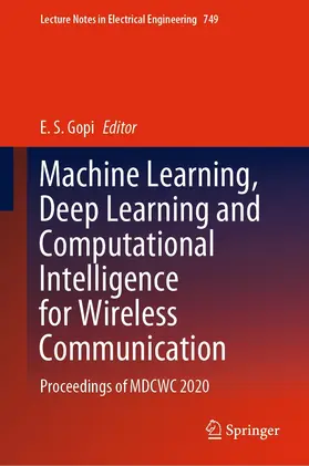 Gopi | Machine Learning, Deep Learning and Computational Intelligence for Wireless Communication | E-Book | sack.de