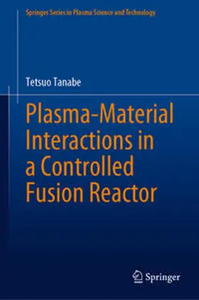 Tanabe |  Plasma-Material Interactions in a Controlled Fusion Reactor | eBook | Sack Fachmedien