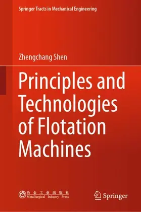 Shen |  Principles and Technologies of Flotation Machines | Buch |  Sack Fachmedien