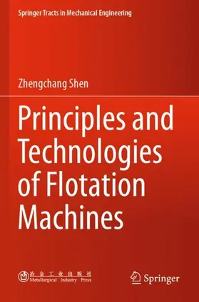 Shen |  Principles and Technologies of Flotation Machines | Buch |  Sack Fachmedien