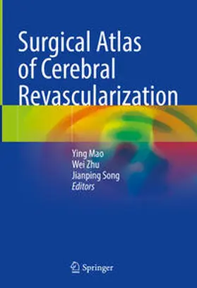 Mao / Zhu / Song |  Surgical Atlas of Cerebral Revascularization | eBook | Sack Fachmedien