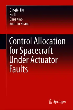 Hu / Li / Xiao | Control Allocation for Spacecraft Under Actuator Faults | E-Book | www2.sack.de