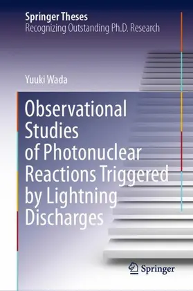 Wada |  Observational Studies of Photonuclear Reactions Triggered by Lightning Discharges | Buch |  Sack Fachmedien