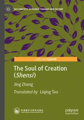 Zhang |  The Soul of Creation (Shensi) | Buch |  Sack Fachmedien