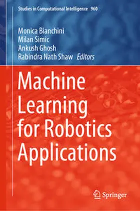 Bianchini / Simic / Ghosh | Machine Learning for Robotics Applications | E-Book | sack.de