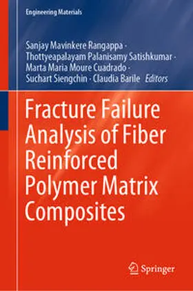 Mavinkere Rangappa / Satishkumar / Cuadrado | Fracture Failure Analysis of Fiber Reinforced Polymer Matrix Composites | E-Book | sack.de