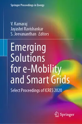 Kamaraj / Ravishankar / Jeevananthan |  Emerging Solutions for e-Mobility and Smart Grids | eBook | Sack Fachmedien