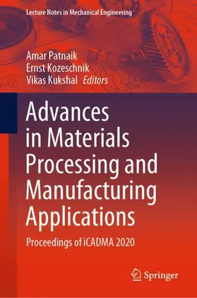 Patnaik / Kukshal / Kozeschnik | Advances in Materials Processing and Manufacturing Applications | Buch | 978-981-16-0908-4 | sack.de