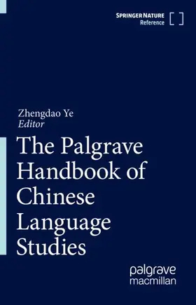 Ye |  The Palgrave Handbook of Chinese Language Studies | Buch |  Sack Fachmedien