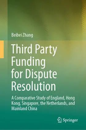 Zhang |  Third Party Funding for Dispute Resolution | Buch |  Sack Fachmedien