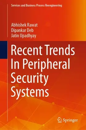 Rawat / Upadhyay / Deb |  Recent Trends In Peripheral Security Systems | Buch |  Sack Fachmedien