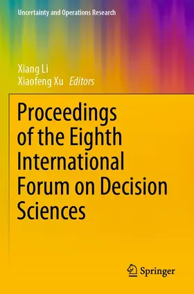 Li / Xu |  Proceedings of the Eighth International Forum on Decision Sciences | eBook | Sack Fachmedien