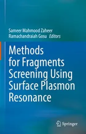 Zaheer / Gosu | Methods for Fragments Screening Using Surface Plasmon Resonance | E-Book | www2.sack.de