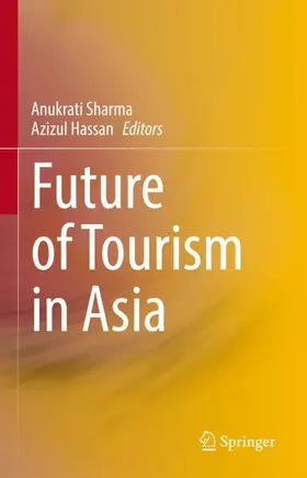 Hassan / Sharma |  Future of Tourism in Asia | Buch |  Sack Fachmedien