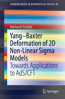 Yoshida |  Yang–Baxter Deformation of 2D Non-Linear Sigma Models | eBook | Sack Fachmedien