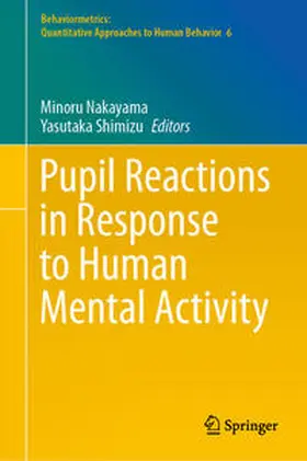 Nakayama / Shimizu |  Pupil Reactions in Response to Human Mental Activity | eBook | Sack Fachmedien
