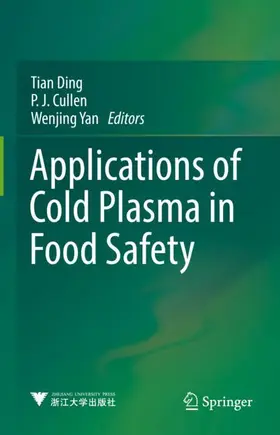 Ding / Yan / Cullen |  Applications of Cold Plasma in Food Safety | Buch |  Sack Fachmedien