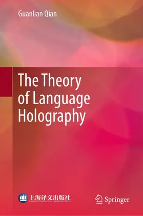 Qian | The Theory of Language Holography | E-Book | sack.de