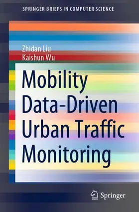 Wu / Liu | Mobility Data-Driven Urban Traffic Monitoring | Buch | 978-981-16-2240-3 | sack.de