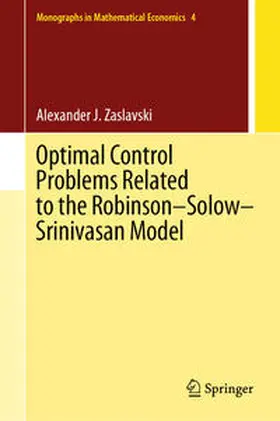 Zaslavski |  Optimal Control Problems Related to the Robinson–Solow–Srinivasan Model | eBook | Sack Fachmedien