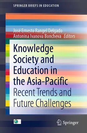 Rangel Delgado / Ivanova Boncheva |  Knowledge Society and Education in the Asia-Pacific | eBook | Sack Fachmedien