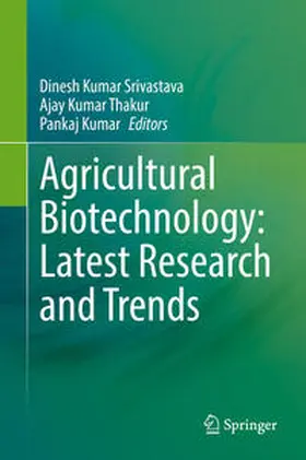Kumar Srivastava / Kumar Thakur / Kumar | Agricultural Biotechnology: Latest Research and Trends | E-Book | sack.de