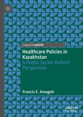 Amagoh | Healthcare Policies in Kazakhstan | Buch | 978-981-16-2369-1 | sack.de