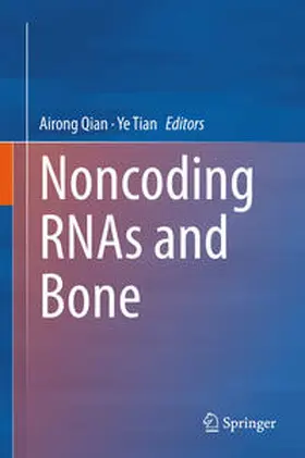 Qian / Tian |  Noncoding RNAs and Bone | eBook | Sack Fachmedien
