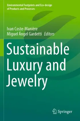 Gardetti / Coste-Manière |  Sustainable Luxury and Jewelry | Buch |  Sack Fachmedien