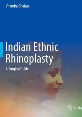 Ghaisas |  Indian Ethnic Rhinoplasty | Buch |  Sack Fachmedien