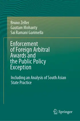 Zeller / Mohanty / Garimella |  Enforcement of Foreign Arbitral Awards and the Public Policy Exception | eBook | Sack Fachmedien