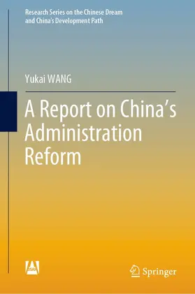 WANG | A Report on China’s Administration Reform | E-Book | sack.de