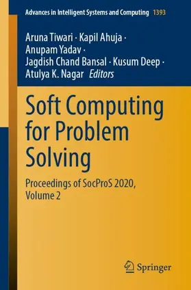 Tiwari / Ahuja / Nagar |  Soft Computing for Problem Solving | Buch |  Sack Fachmedien