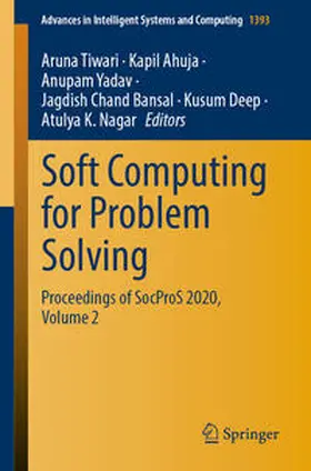 Tiwari / Ahuja / Yadav | Soft Computing for Problem Solving | E-Book | sack.de