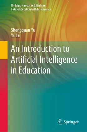 Yu / Lu |  An Introduction to Artificial Intelligence in Education | Buch |  Sack Fachmedien
