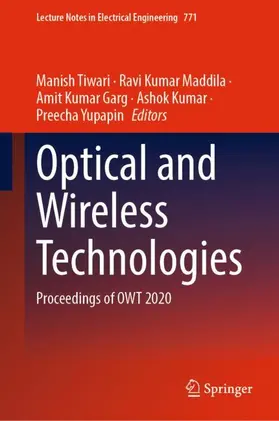 Tiwari / Maddila / Yupapin |  Optical and Wireless Technologies | Buch |  Sack Fachmedien
