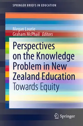 Lourie / McPhail |  Perspectives on the Knowledge Problem in New Zealand Education | eBook | Sack Fachmedien