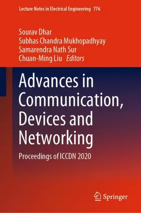 Dhar / Liu / Mukhopadhyay |  Advances in Communication, Devices and Networking | Buch |  Sack Fachmedien