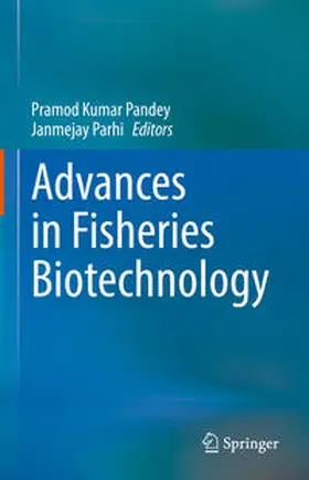 Pandey / Parhi |  Advances in Fisheries Biotechnology | eBook | Sack Fachmedien