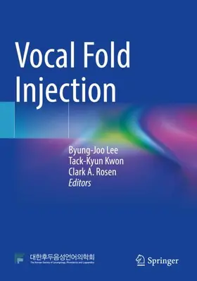 Lee / Rosen / Kwon | Vocal Fold Injection | Buch | 978-981-16-3305-8 | sack.de