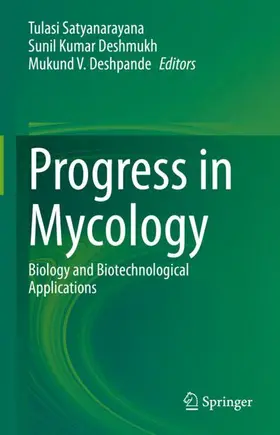 Satyanarayana / Deshmukh / Deshpande | Progress in Mycology | Buch | 978-981-16-3306-5 | www2.sack.de