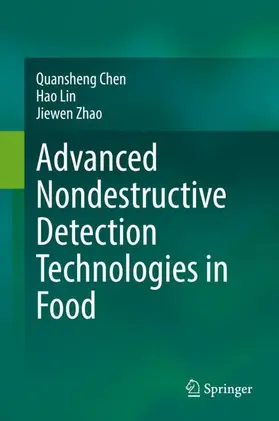 Chen / Lin / Zhao |  Advanced Nondestructive Detection Technologies in Food | Buch |  Sack Fachmedien