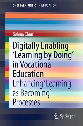 Chan | Digitally Enabling 'Learning by Doing' in Vocational Education | E-Book | sack.de