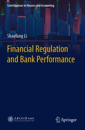 Li |  Financial Regulation and Bank Performance | Buch |  Sack Fachmedien