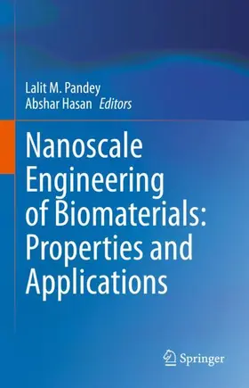 Pandey / Hasan |  Nanoscale Engineering of Biomaterials: Properties and Applications | Buch |  Sack Fachmedien