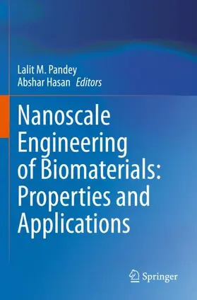 Pandey / Hasan |  Nanoscale Engineering of Biomaterials: Properties and Applications | Buch |  Sack Fachmedien