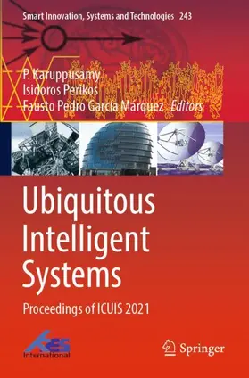 Karuppusamy / García Márquez / Perikos |  Ubiquitous Intelligent Systems | Buch |  Sack Fachmedien