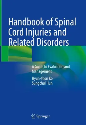 Huh / Ko |  Handbook of Spinal Cord Injuries and Related Disorders | Buch |  Sack Fachmedien