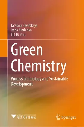 Savitskaya / Kimlenka / Wang |  Green Chemistry | eBook | Sack Fachmedien
