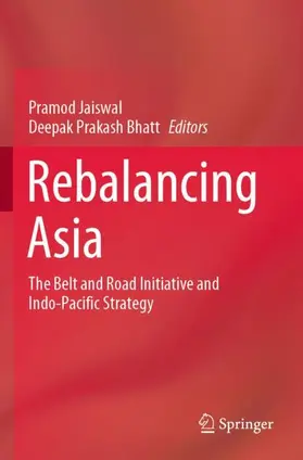 Bhatt / Jaiswal |  Rebalancing Asia | Buch |  Sack Fachmedien